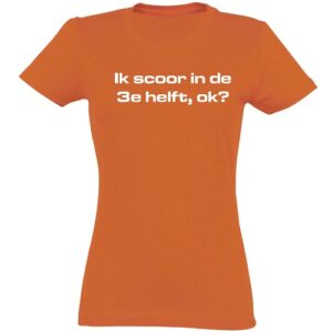 Damesshirt met opdruk "Ik scoor in de ..."